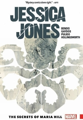 Jessica Jones Vol. 2: The Secrets of Maria Hill(English, Paperback, Bendis Brian Michael)