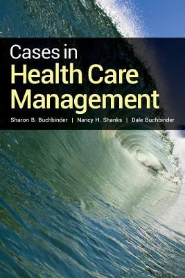 Cases in Health Care Management(English, Paperback, Buchbinder Sharon B.)
