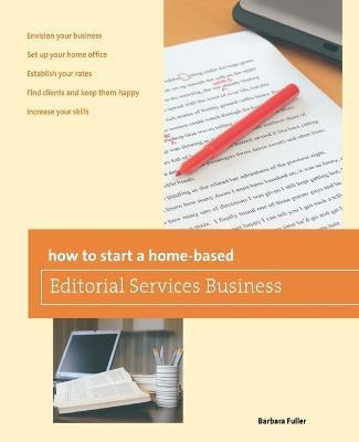How to Start a Home-based Editorial Services Business(English, Paperback, Fuller Barbara)