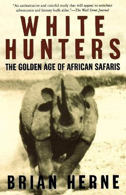 White Hunters(English, Paperback, Herne Brian)