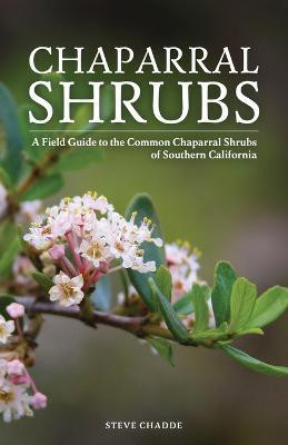 Chaparral Shrubs(English, Paperback, Chadde Steve W)
