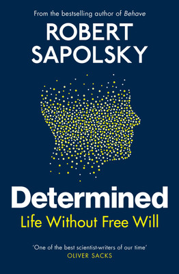 Determined(English, Paperback, Sapolsky Robert M)