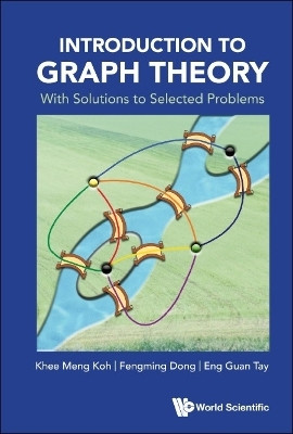 Introduction To Graph Theory: With Solutions To Selected Problems(English, Hardcover, Koh Khee-meng)