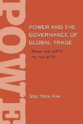 Power and the Governance of Global Trade(English, Hardcover, Kim Soo Yeon)