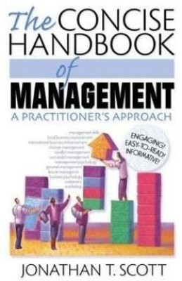 The Concise Handbook of Management(English, Paperback, Scott Jonathan T)