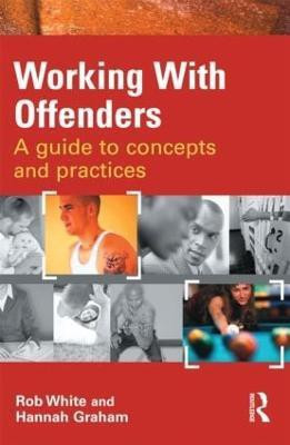 Working With Offenders(English, Paperback, White Rob)
