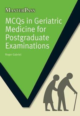 MCQs in Geriatric Medicine for Postgraduate Examinations(English, Paperback, Gabriel Roger)