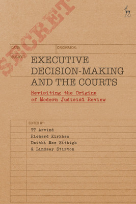 Executive Decision-Making and the Courts(English, Paperback, unknown)