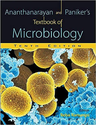 Ananthanarayan and Paniker's Textbook of Microbiology Tenth edition with booklet(Paperback, Dr Reba Kanungo)