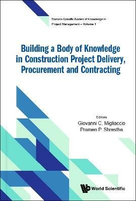 Building A Body Of Knowledge In Construction Project Delivery, Procurement And Contracting(English, Hardcover, unknown)