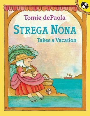 Strega Nona Takes a Vacation(English, Paperback, dePaola Tomie)