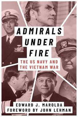 Admirals Under Fire(English, Hardcover, Marolda Edward J.)