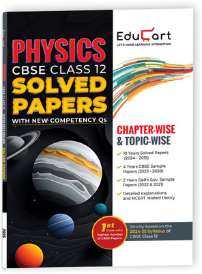 (OLD) Educart CBSE Class 12 Physics Chapter-wise Solved Papers 2025 for 2024-25  - solved paper class 12 2024(English, Hardcover, unknown)