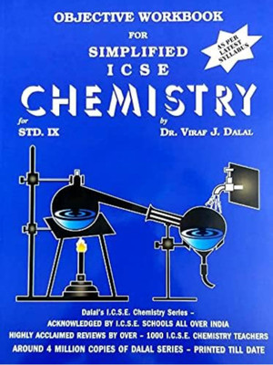 Dr Dalal's Objective Workbook Simplified ICSE Chemistry Class 9(Allied Publishers Pvt LTD., DR. VIRAF.J. DALAL)