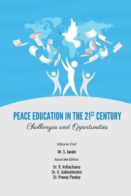 Peace Education in the 21st Century(English, Paperback, Dr K Vellaichamy)