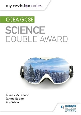 My Revision Notes: CCEA GCSE Science Double Award(English, Paperback, McFarland Alyn G.)