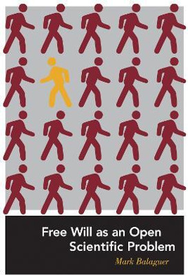 Free Will as an Open Scientific Problem(English, Hardcover, Balaguer Mark)