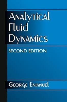 Analytical Fluid Dynamics(English, Electronic book text, Emanuel George)