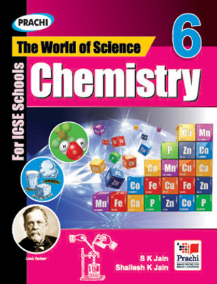 THE WORLD OF SCIENCE : CHEMISTRY-6(English, Paperback, S.K. JAIN, SHAILESH K. JAIN)
