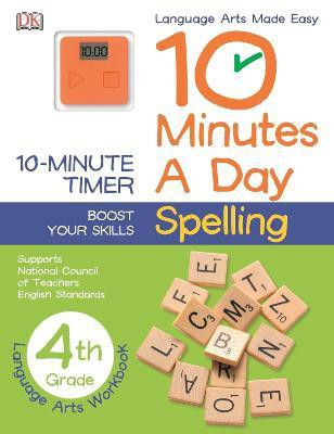 10 Minutes a Day: Spelling, Fourth Grade(English, Paperback, DK)
