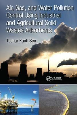 Air, Gas, and Water Pollution Control Using Industrial and Agricultural Solid Wastes Adsorbents(English, Hardcover, unknown)