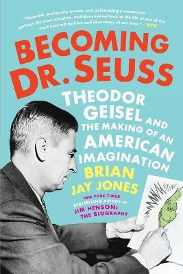 Becoming Dr. Seuss(English, Paperback, Jones Brian Jay)