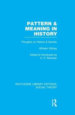 Pattern and Meaning in History (RLE Social Theory)(English, Paperback, unknown)