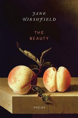 The Beauty(English, Paperback, Hirshfield Jane)