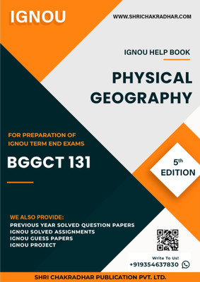 BGGCT 131: Physical Geography - IGNOU Study Material & Guide Book with Latest Solved PYQs for IGNOU's Exam Preparation. - Get the PDF of this book at Rs. 99, WhatsApp us at +919354637830, or visit our website shrichakradhar.com.(Staple Bound, Shri Chakradhar Publication) BGGCT 131: Physical Geography - IGNOU Study Material & Guide Book with Latest Solved PYQs for IGNOU's Exam Preparation. - Get the PDF of this book at Rs. 99, WhatsApp us at +919354637830, or visit our website shrichakradhar.com.(Staple Bound, Shri Chakradhar Publication)