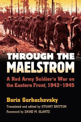 Through the Maelstrom(English, Paperback, Gorbachevsky Boris)
