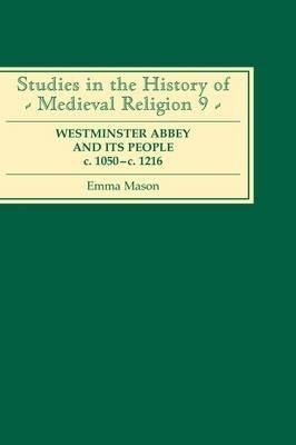 Westminster Abbey and its People c.1050-c.1216(English, Hardcover, Mason Emma)