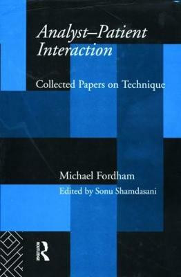 Analyst-Patient Interaction(English, Hardcover, Fordham Michael)