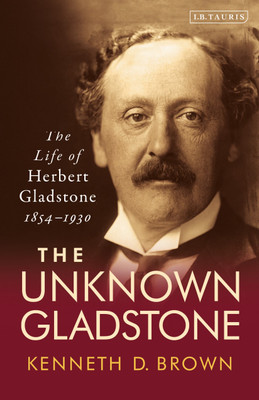 The Unknown Gladstone(English, Paperback, Brown Kenneth D.)