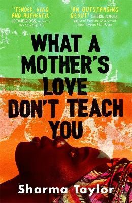 What A Mother's Love Don't Teach You(English, Hardcover, Taylor Sharma)