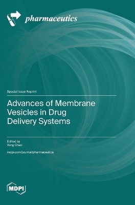 Advances of Membrane Vesicles in Drug Delivery Systems(English, Hardcover, unknown)