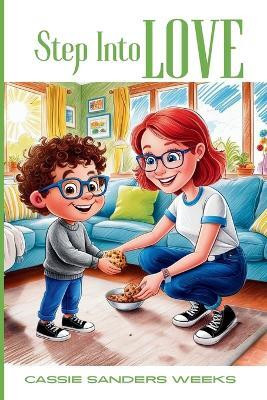 Step Into Love(English, Paperback, Sanders Weeks Cassie)