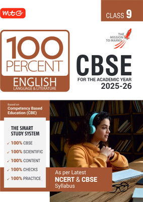 MTG CBSE Class-9 100 Percent English Language & Literature For 2025-26 exam | As Per Latest NCERT & CBSE Syllabus | Chapter-Wise Question Bank, Theory, PYQs, Diagrams Available All in One Book(English, Hardcover, MTG Editorial Board)