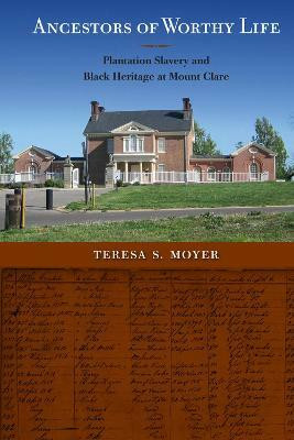 Ancestors of Worthy Life(English, Hardcover, Moyer Teresa S.)