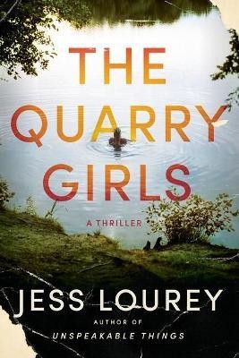 The Quarry Girls(English, Paperback, Lourey Jess)