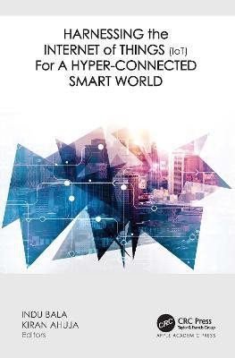 Harnessing the Internet of Things (IoT) for a Hyper-Connected Smart World(English, Hardcover, unknown)
