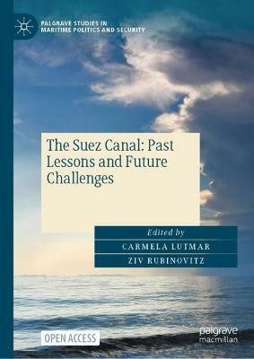 The Suez Canal: Past Lessons and Future Challenges(English, Hardcover, unknown)