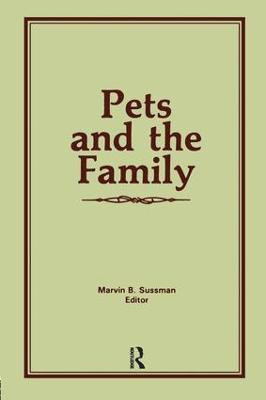 Pets and the Family(English, Hardcover, Sussman Marvin B)