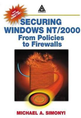 Securing Windows NT/2000(English, Paperback, Simonyi Michael A.)