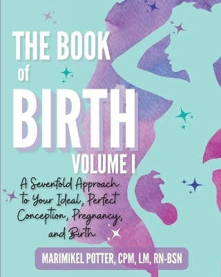 The Book of Birth, Volume I(English, Paperback, Potter Cpm LM)