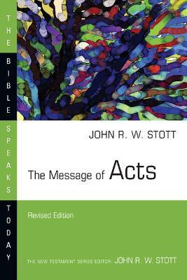 The Message of Acts(English, Paperback, Stott John)
