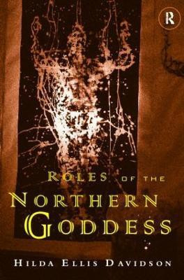 Roles of the Northern Goddess(English, Paperback, Davidson Hilda Ellis)