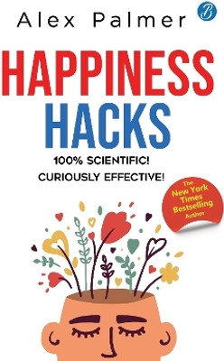 Happiness Hacks(English, Paperback, Palmer Alex)