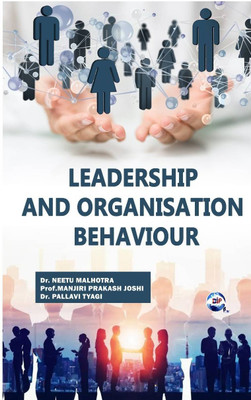 LEADERSHIP AND ORGANISATION
BEHAVIOUR(Paperback, Dr. Neetu Malhotra Prof. Manjiri Prakash Joshi Dr. Pallavi Tyagi)