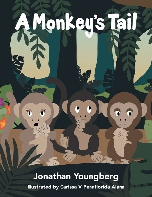 A Monkey's Tail(English, Paperback, Youngberg Jonathan)