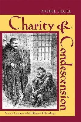 Charity and Condescension(English, Hardcover, Siegel Daniel)